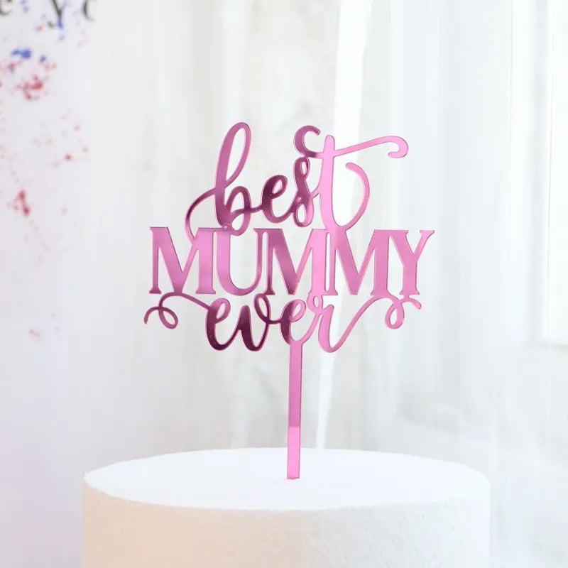 Cake Topper Best Mommy Ever Chic